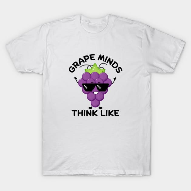 Grape Minds Think Alike | Grapes Pun T-Shirt by Allthingspunny